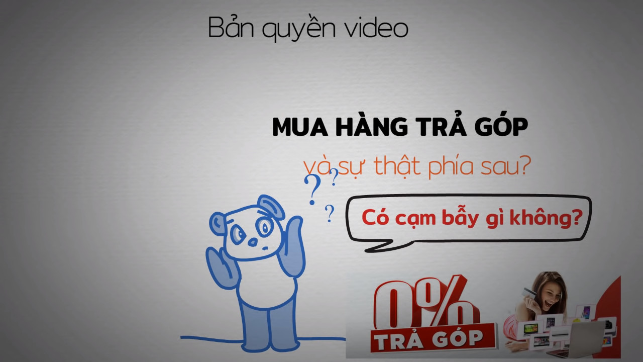 Sự thật Trả góp 0% có phải gài bẫy khách hàng?