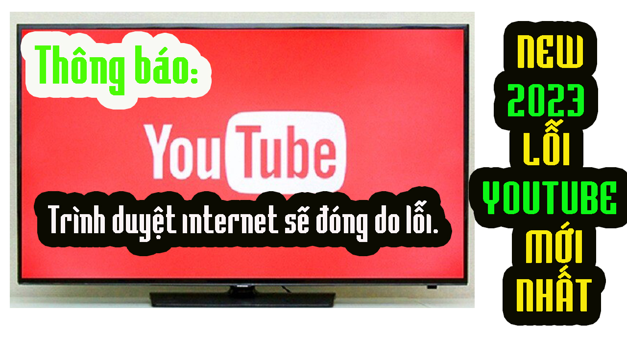 Sửa lỗi tivi Sony không vào được Youtube 2023 | Trình duyệt internet sẽ bị đóng do lỗi.